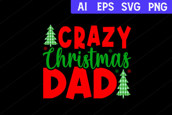 Crazy Christmas Dad Christmas Day SVG: Festive Design Asset