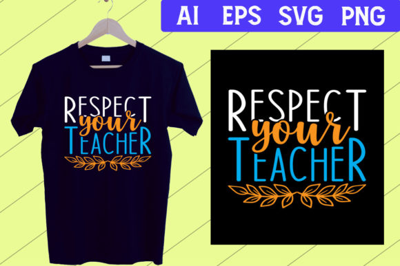Teacher's Day, Respect Your Teacher SVG: A Design Asset for Meaningful Projects